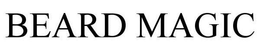 BEARD MAGIC trademark