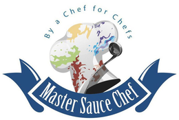 MASTER SAUCE CHEF BY A CHEF FOR CHEFS trademark