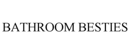 BATHROOM BESTIES trademark