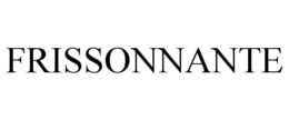 FRISSONNANTE trademark
