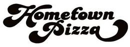 HOMETOWN PIZZA trademark