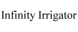 INFINITY IRRIGATOR trademark