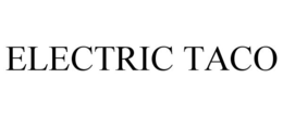 ELECTRIC TACO trademark