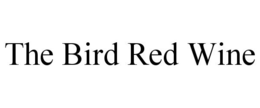 THE BIRD RED WINE trademark