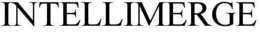 INTELLIMERGE trademark