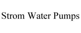 STROM WATER PUMPS trademark