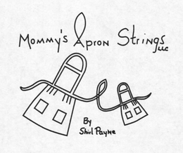 MOMMY'S APRON STRINGS LLC BY SHIRL PAYNE trademark