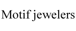 MOTIF JEWELERS trademark