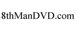 8THMANDVD.COM trademark
