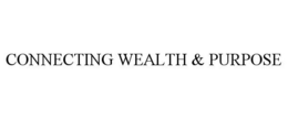 CONNECTING WEALTH & PURPOSE trademark