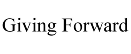 GIVING FORWARD trademark