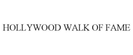 HOLLYWOOD WALK OF FAME trademark