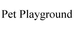 PET PLAYGROUND trademark