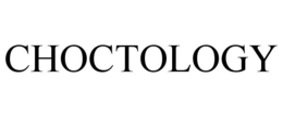 CHOCTOLOGY trademark
