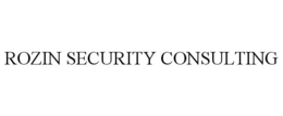 ROZIN SECURITY CONSULTING trademark