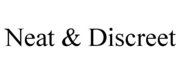 NEAT & DISCREET trademark