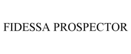 FIDESSA PROSPECTOR trademark