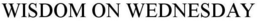 WISDOM ON WEDNESDAY trademark