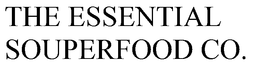 THE ESSENTIAL SOUPERFOOD CO. trademark