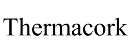 THERMACORK trademark