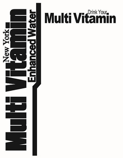 NEW YORK MULTI VITAMIN ENHANCED WATER DRINK YOUR MULTI VITAMIN trademark