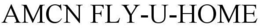 AMCN FLY-U-HOME trademark