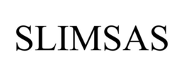SLIMSAS trademark