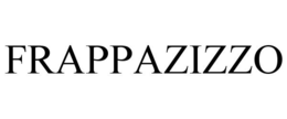 FRAPPAZIZZO trademark