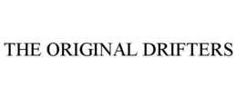 THE ORIGINAL DRIFTERS trademark