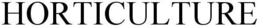 HORTICULTURE trademark