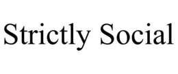 STRICTLY SOCIAL trademark
