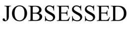 JOBSESSED trademark