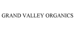 GRAND VALLEY ORGANICS trademark
