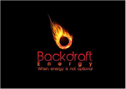 BACKDRAFT ENERGY WHEN ENERGY IS NOT OPTIONAL B trademark