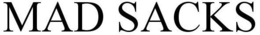 MAD SACKS trademark