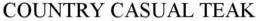 COUNTRY CASUAL TEAK trademark