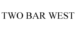 TWO BAR WEST trademark