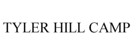 TYLER HILL CAMP trademark