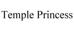 TEMPLE PRINCESS trademark