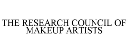 THE RESEARCH COUNCIL OF MAKEUP ARTISTS trademark