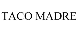 TACO MADRE trademark
