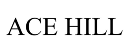 ACE HILL trademark