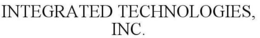 INTEGRATED TECHNOLOGIES, INC. trademark