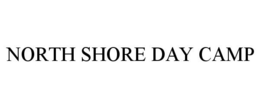 NORTH SHORE DAY CAMP trademark