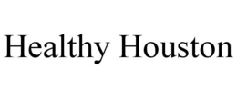 HEALTHY HOUSTON trademark