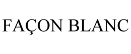 FAÇON BLANC trademark
