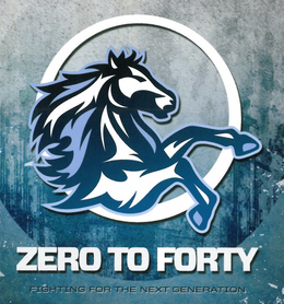 ZERO TO FORTY FIGHTING FOR THE NEXT GENERATION trademark