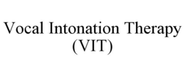 VOCAL INTONATION THERAPY (VIT) trademark