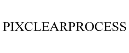 PIXCLEARPROCESS trademark