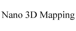 NANO 3D MAPPING trademark